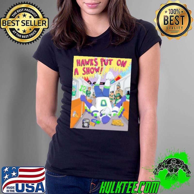 Seattle Seahawks Go Hawks Put On A Show New York Ladies Tee