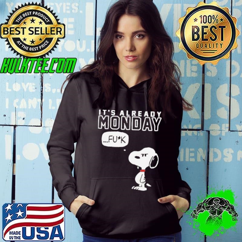 Snoopy Peanuts it’s already monday fuck shirt