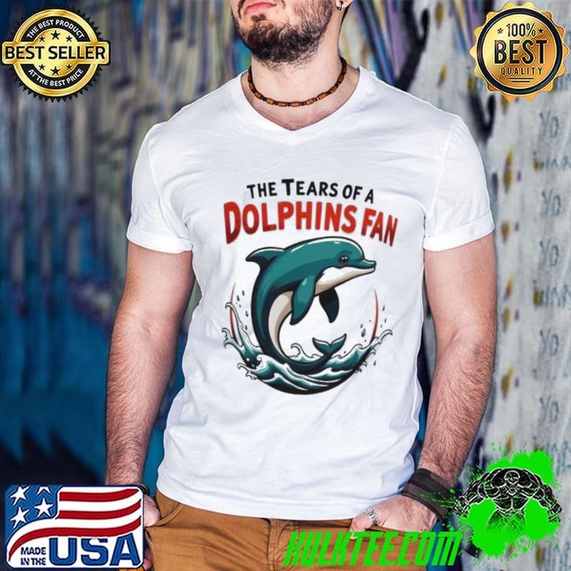 Tears of a Miami Dolphins Fan shirt