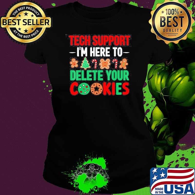 Tech Support Christmas Cookies Women Men Funny Christmas Shirt
