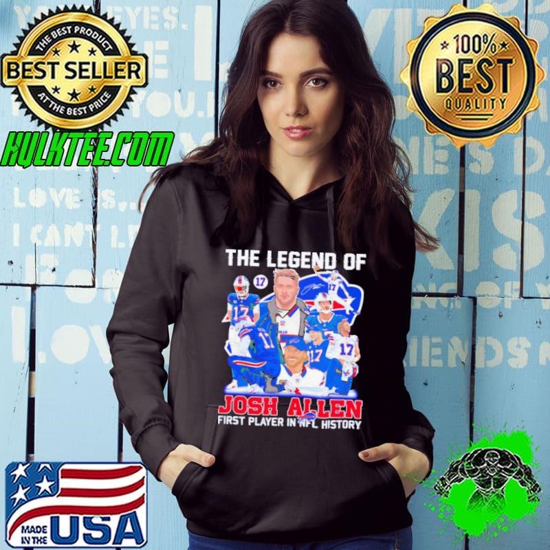 The Legend of Josh Allen first player in NFL history Hoodie