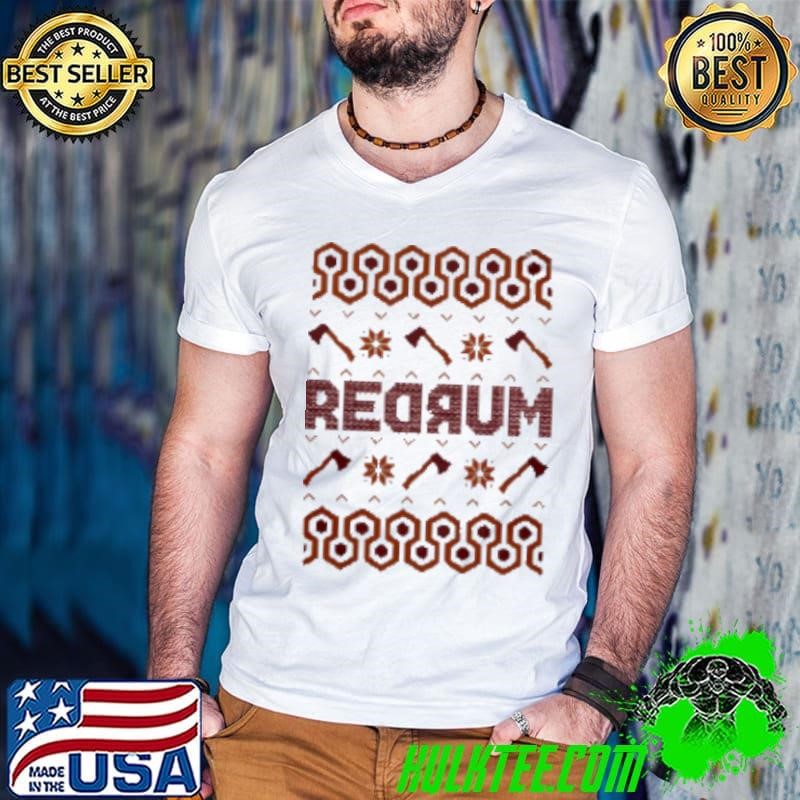 The Shining redrum ugly Shirt