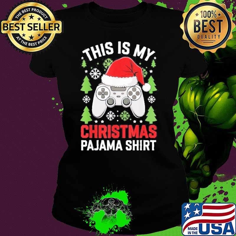 This Is My Christmas Pajama Gamer Teen Boy Xmas Pjs Ladies tee
