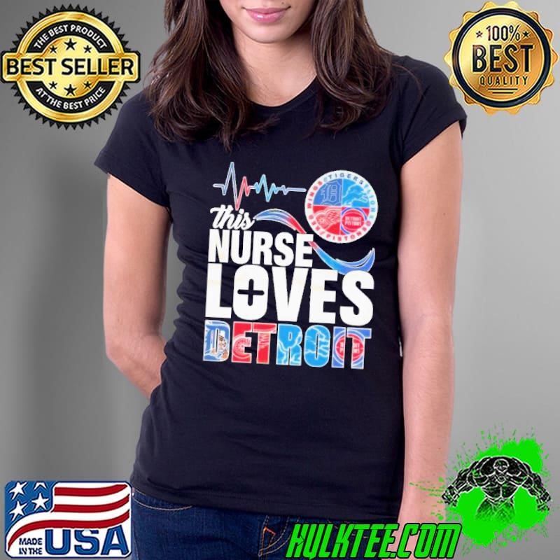 This Nurse Loves Detroit Team logo Ladies Tee
