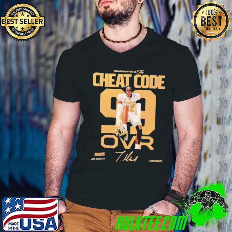 Travis Hunter Is The Cheat Code 99 Ovr College Football 25 Shirt
