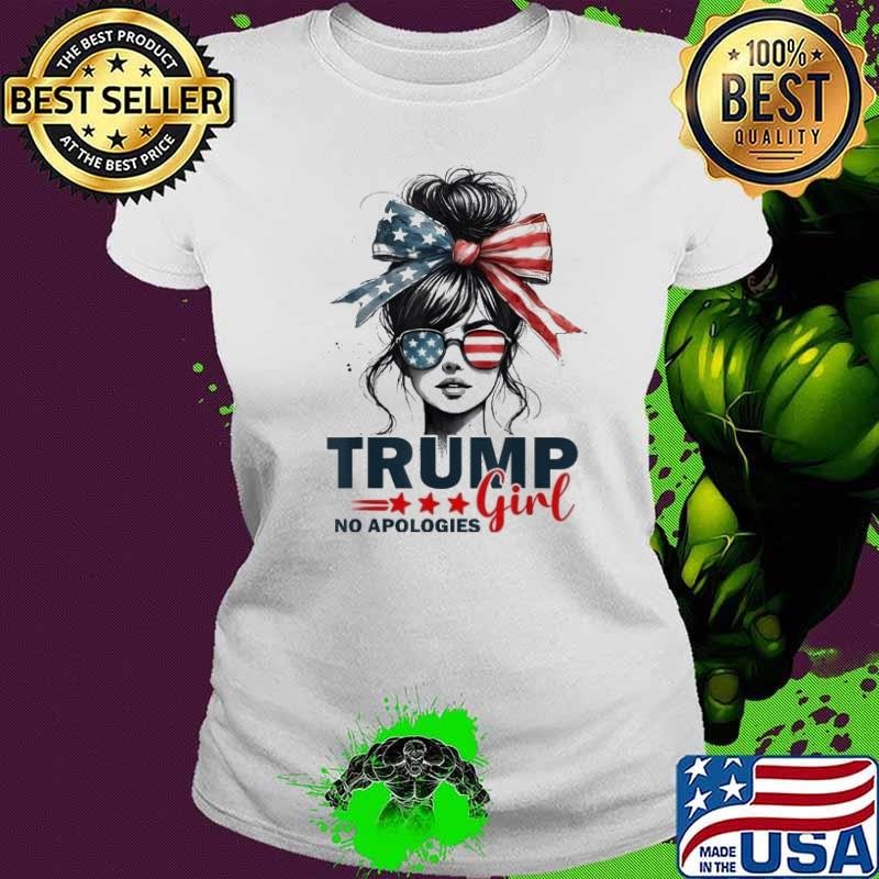 Trump Girl No Apologies Messy Bun Sunglasses Trump 2024 Usa Shirt