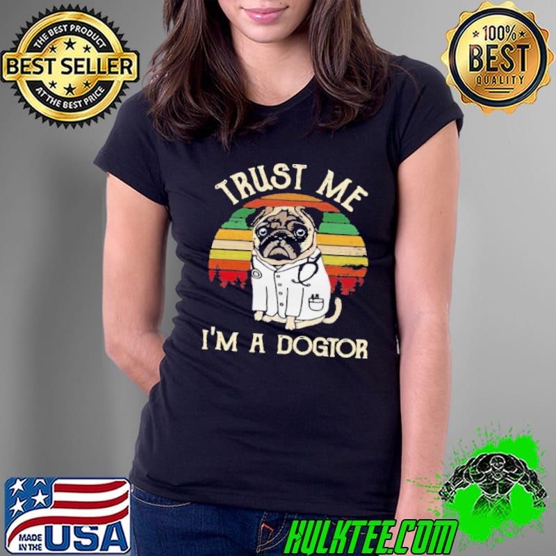Trust Me I’m A Dogtor Vintage Ladies Tee