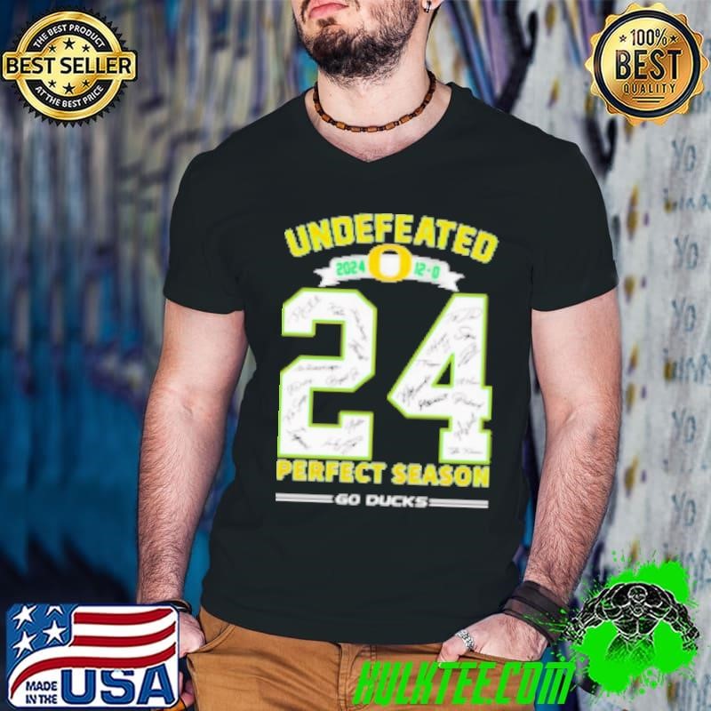 Undefeated 2024 12 0 Oregon Ducks perfect season go Ducks Shirt