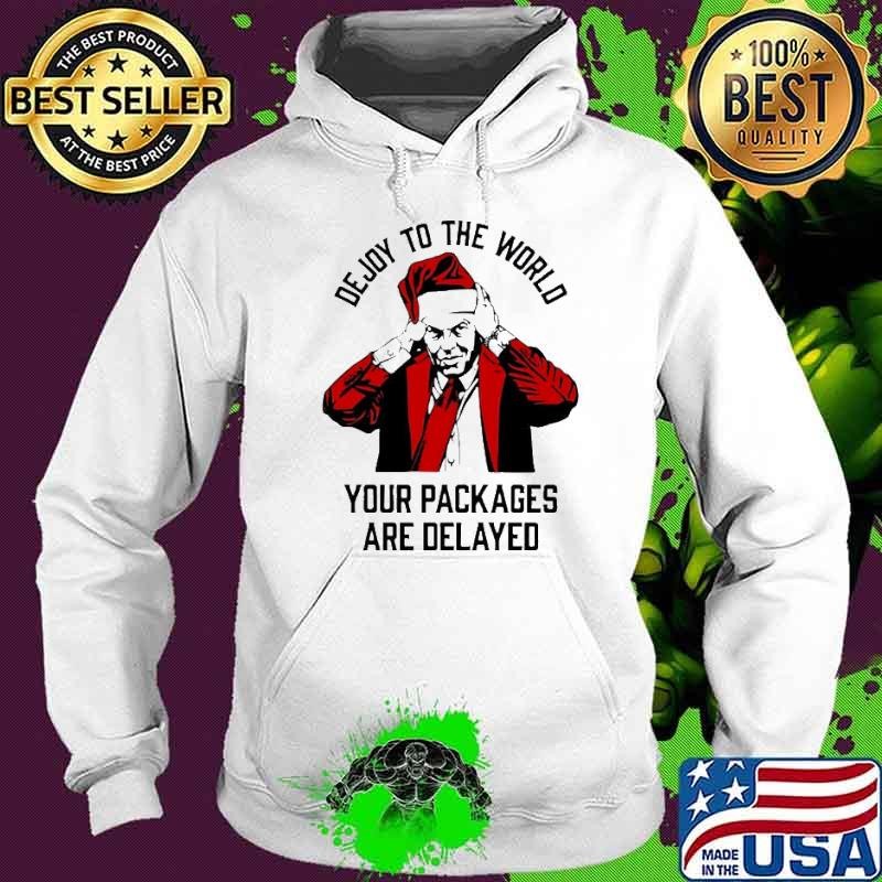 United State Of Indiana dejoy to the world your packages are delayed Hoodie