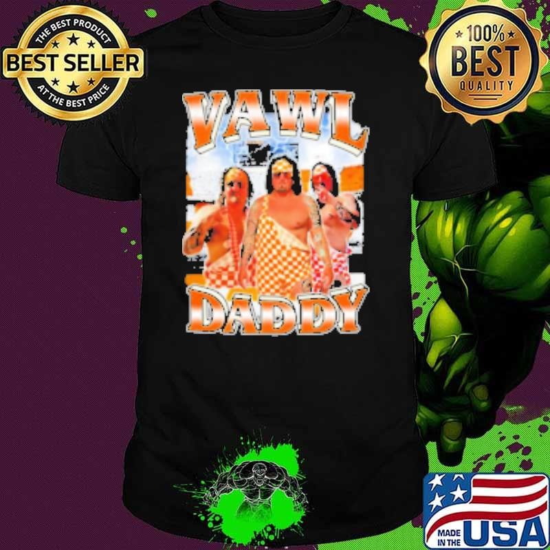 Vawl daddy Tennessee Volunteers graphic Unisex