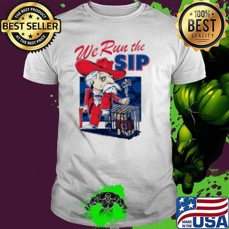 We run the Sip Ole Miss Rebels win Mississippi State Bulldogs 2024 shirt Unisex