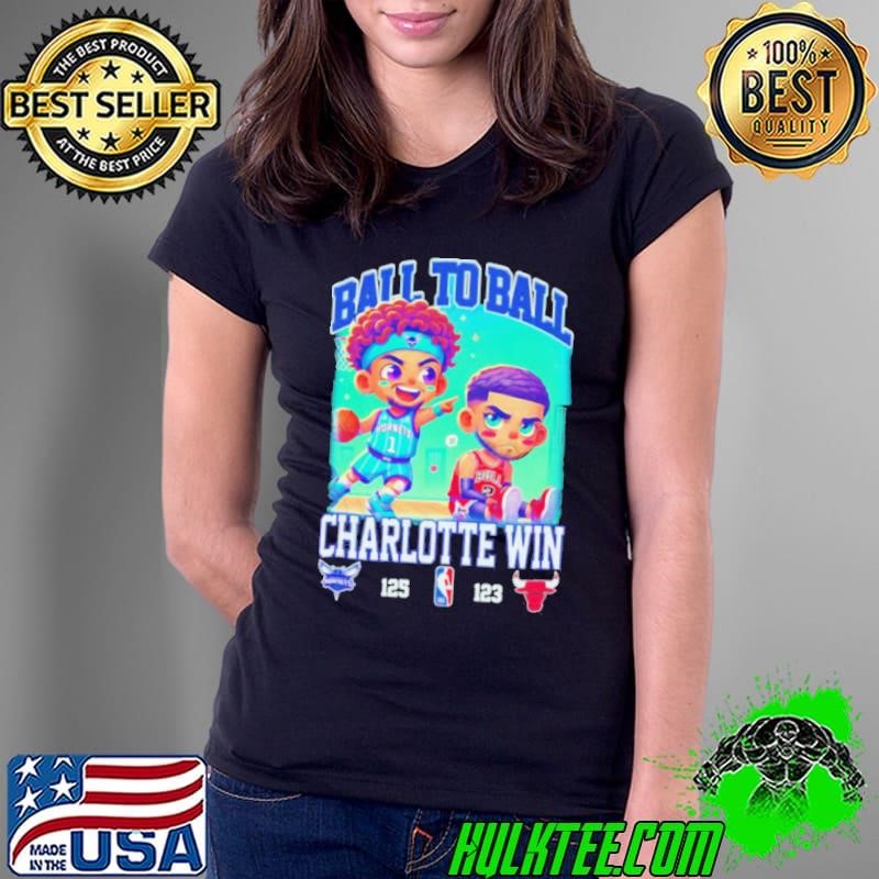 Ball to ball Charlotte win Chicago Bulls chibi shirt