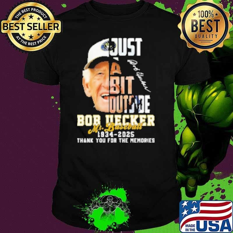 Bob Uecker Just A Bit Outside Mr Baseball 1934 2025 Shirt