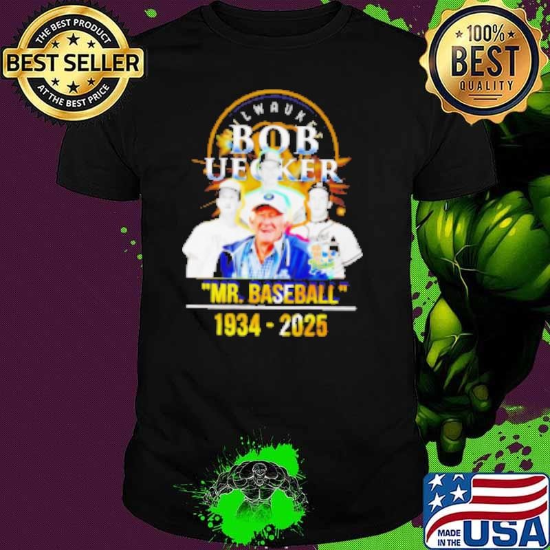 Bob Uecker Mr Baseball 1934 2025 rest in peace Shirt