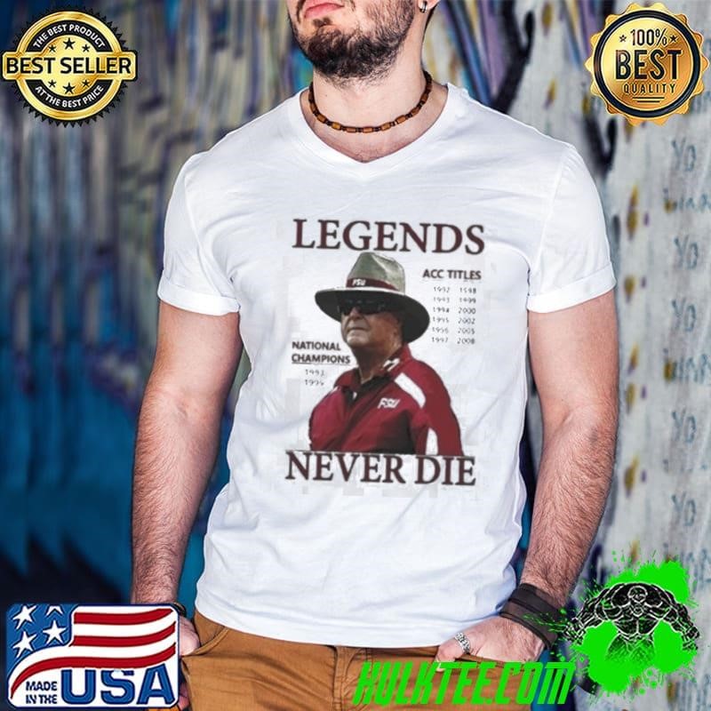Bobby Bowden Legend Never Die FSU Football Shirt