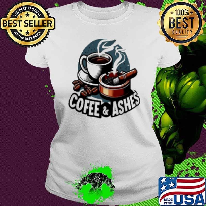 Coffee and ashes classic Shirt