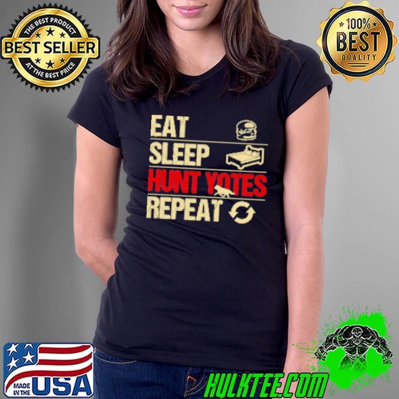 Coyote Hunting Eat Sleep Hunt Yotes Repeat Shirt