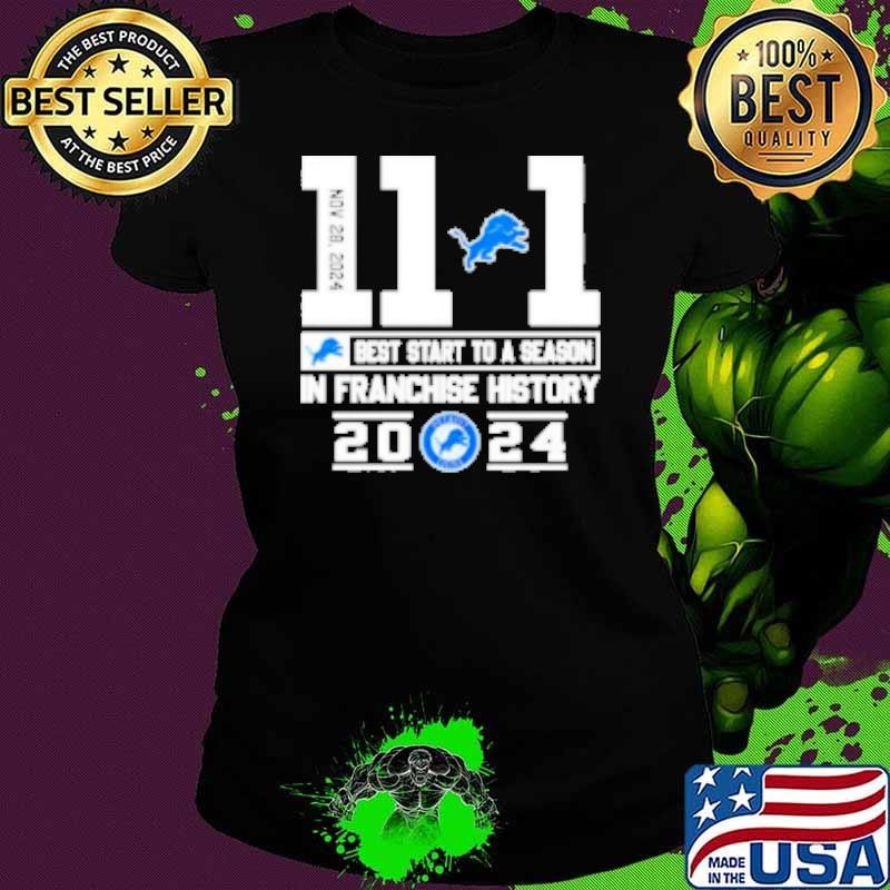 Detroit Lions 11 1 best start to a season in Franchise history 2024 NFL Shirt