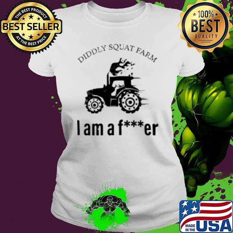 Diddly Squat Farm I Am A Fucker Shirt