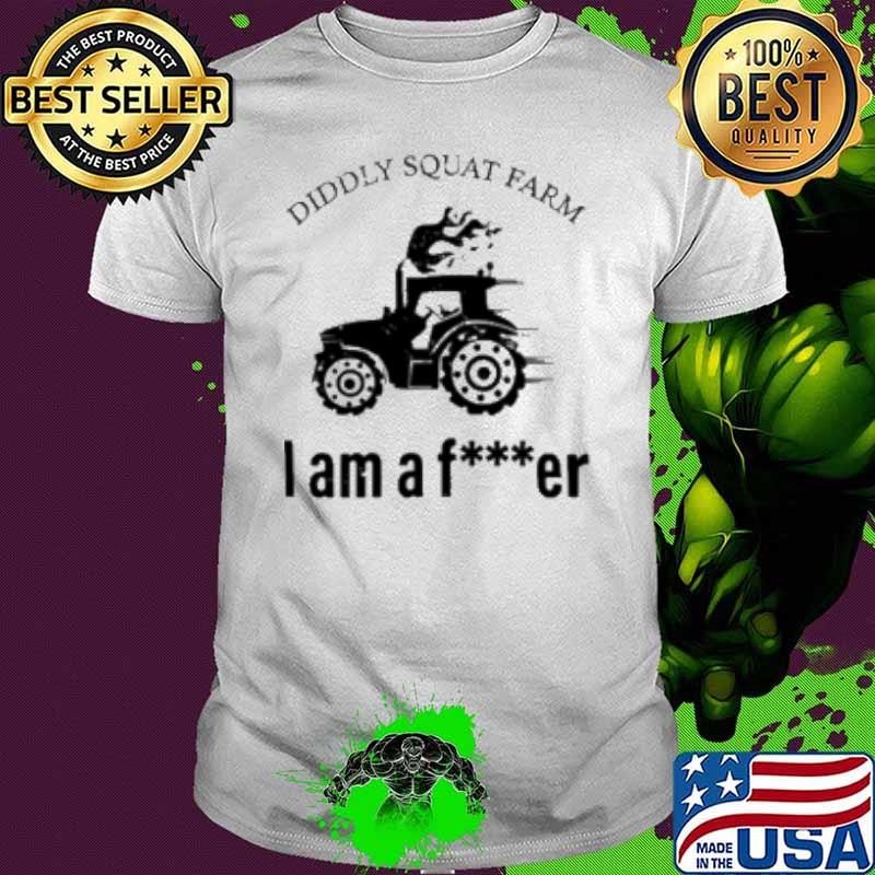 Diddly Squat Farm I Am A Fucker Unisex