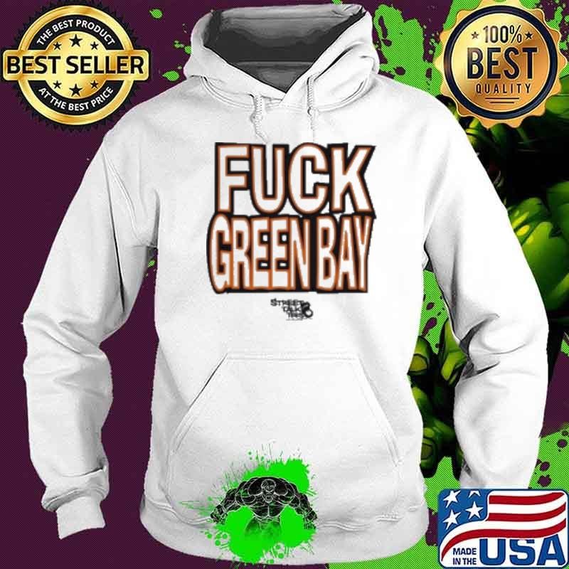 Fuck Fuck Green Bay Packers Street Talk Hoodie