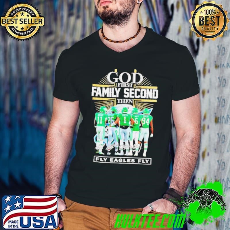 God first family second then fly Eagles fly players signatures shirt