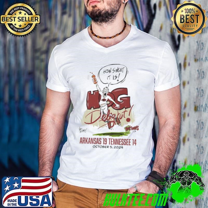 How Sweet It Is Hog Delight Arkansas 19 Tennessee 14 October 5, 2024 cartoon shirt