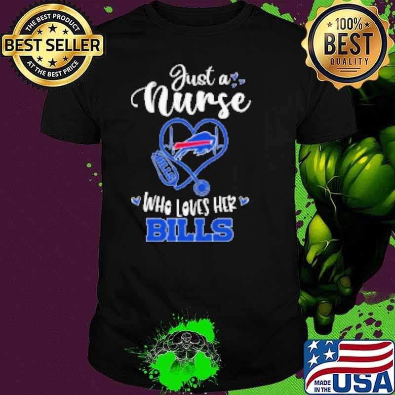 Just A Nurse Who Loves Her Buffalo Bills 2024 Unisex