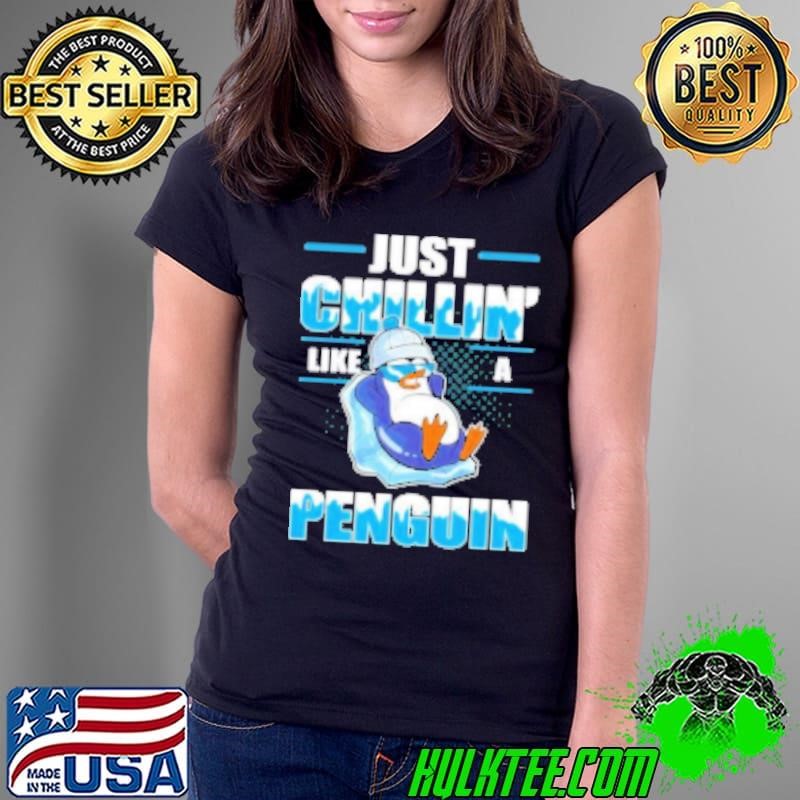 Just chilling like an Antarctica penguin Shirt