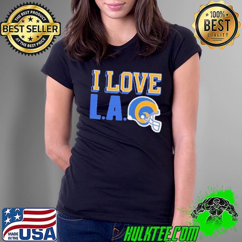 Los Angeles Rams football I love LA shirt