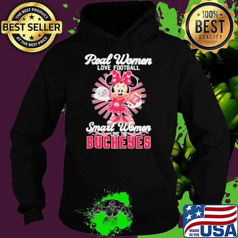 Mickey Minnie Real Women Love Football Smart Women Love The Ohio State Buckeyes shirts Hoodie