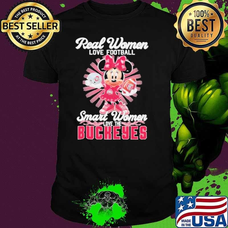 Mickey Minnie Real Women Love Football Smart Women Love The Ohio State Buckeyes shirts