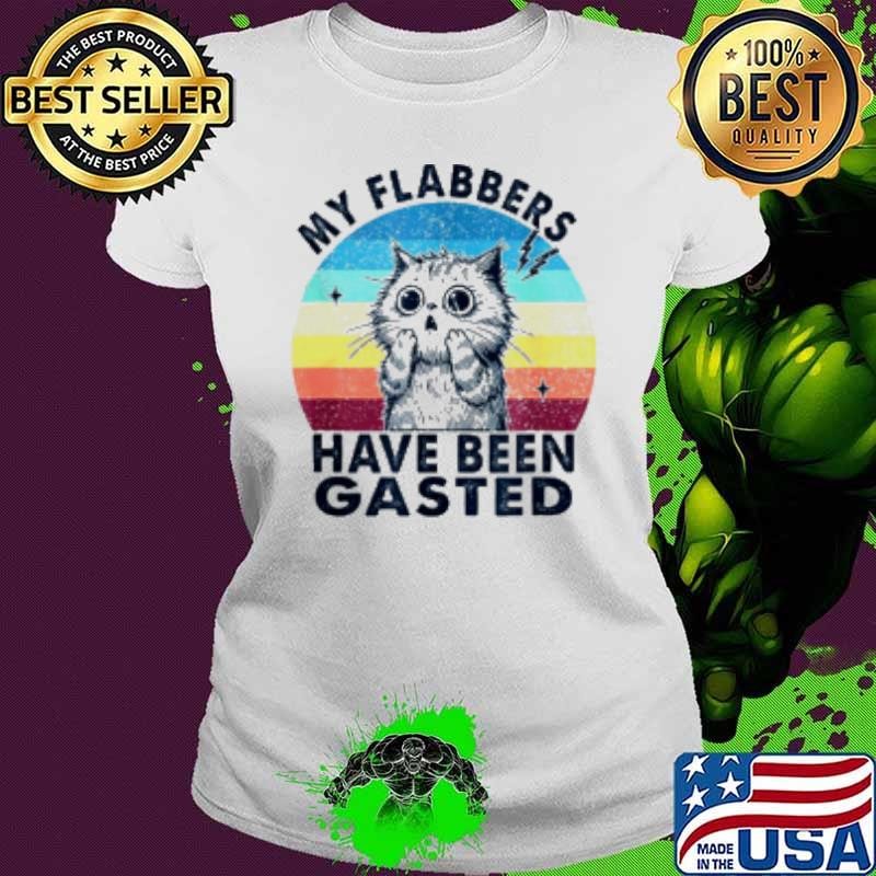 My Flabbers Have Been Gasted Distressed Retro Shirt