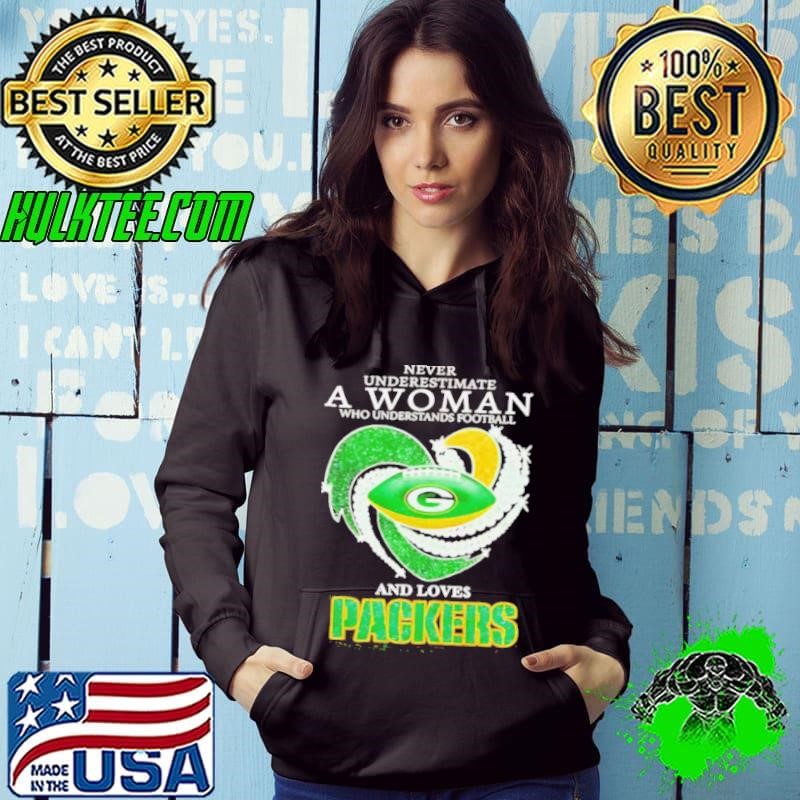Never underestimate a woman who understands football and loves Packers Hoodie