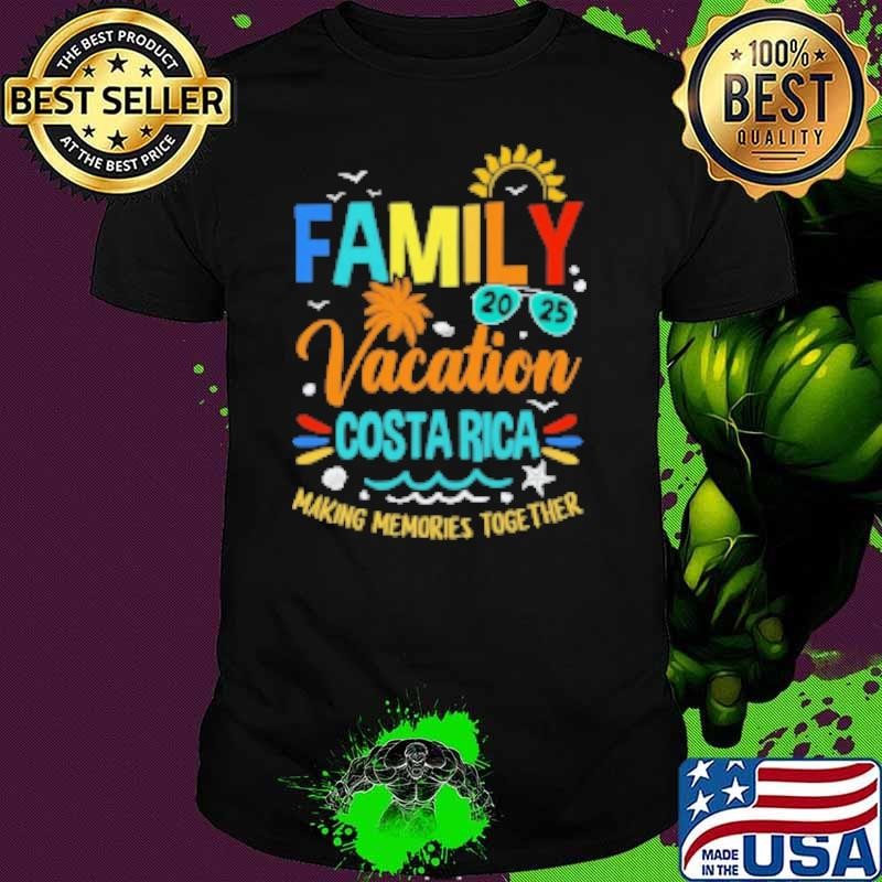 Nice Family Vacation 2025 Costa Rica Making Memories Together Shirt