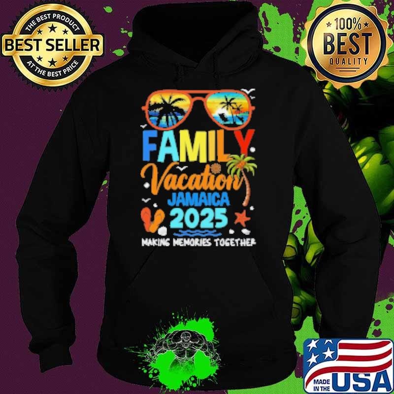 Official Family Vacation Jamaica 2025 Family Vacation Making Memories Together Hoodie