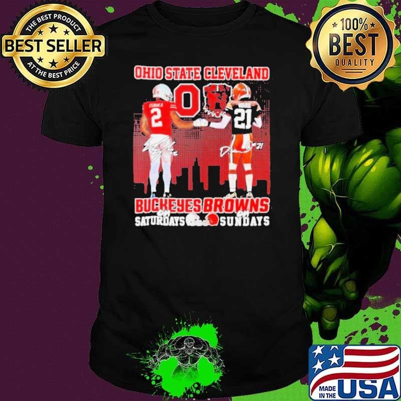 Ohio State Buckeyes on saturdays and Cleveland Brown Browns on sunday signatures shirt