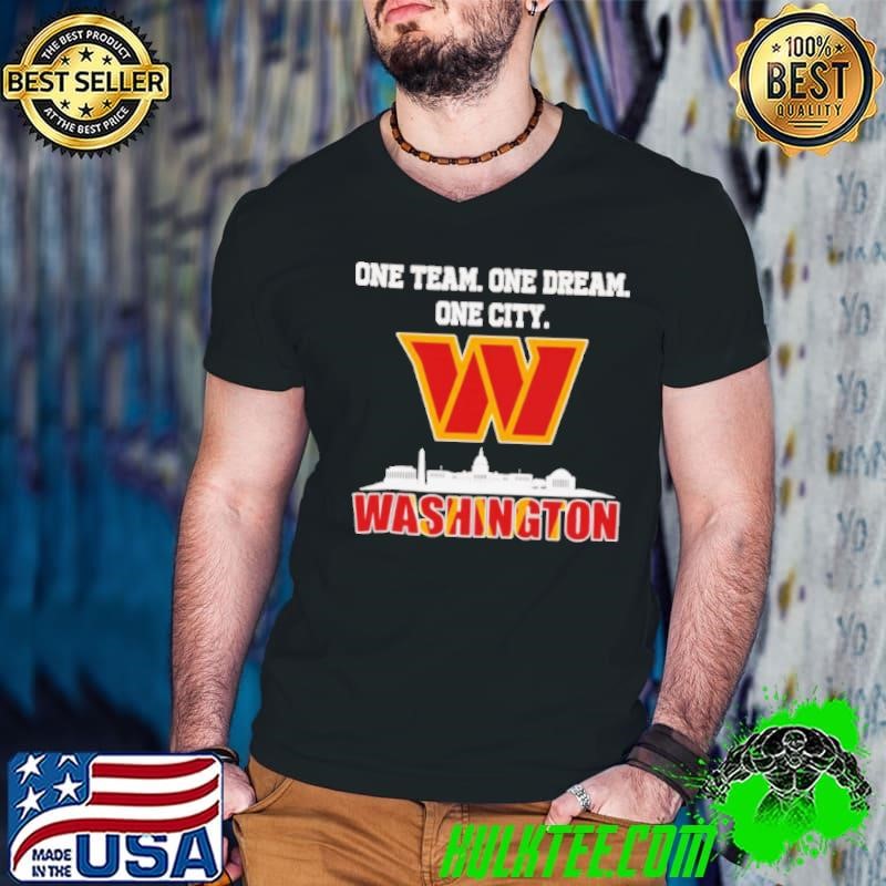 One team one dream one city Washington skyline city shirt