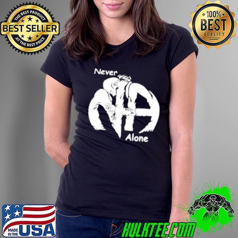 People never alone Shirt