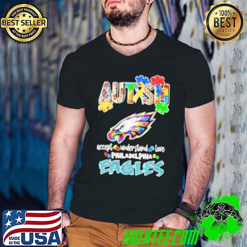 Philadelphia Eagles Autism Accept Understand Love shirt