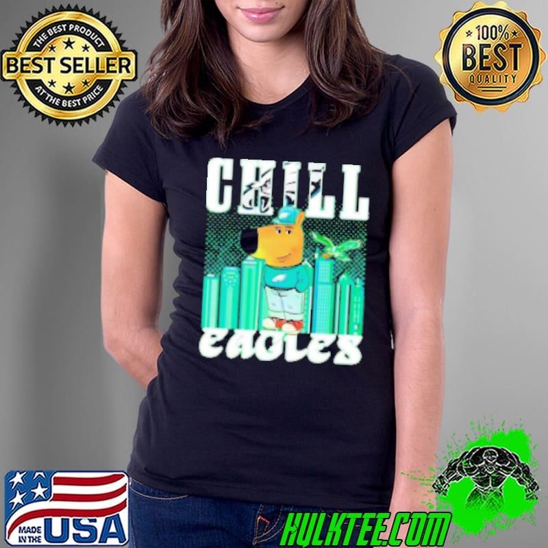 Philadelphia Eagles Chill Eagles Shirt