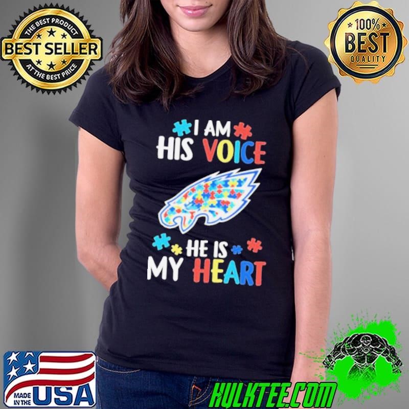 Philadelphia Eagles I Am His Voice He Is My Heart T shirts