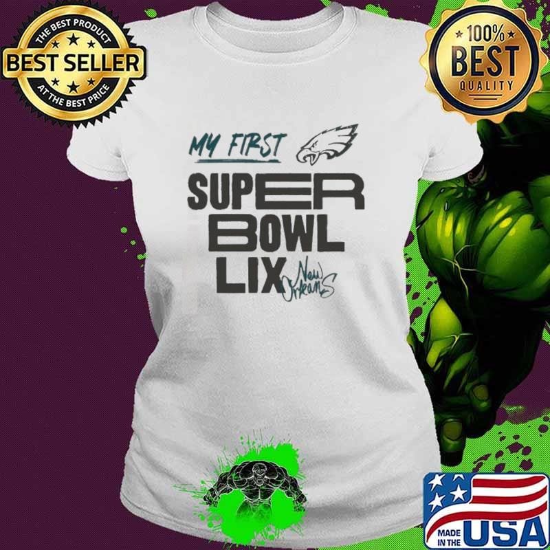 Philadelphia Eagles My First Super Bowl LIX New Orleans shirts Ladies tee