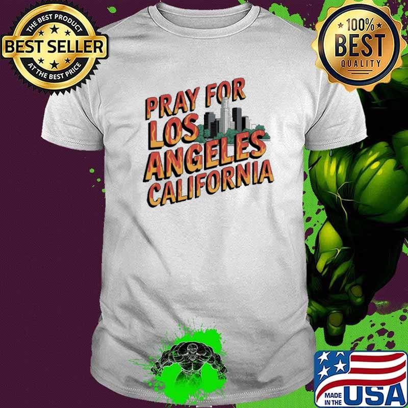 Pray for California Hollywood Hills fire Png, Pray For Los Angeles California Shirt