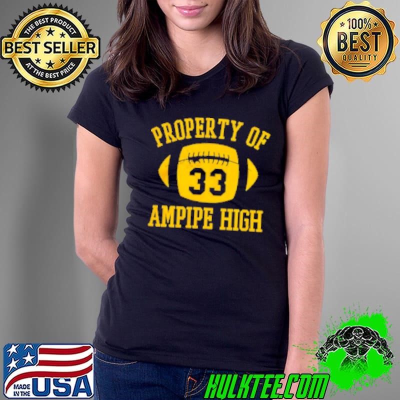 Property of ampipe high 33 Shirt