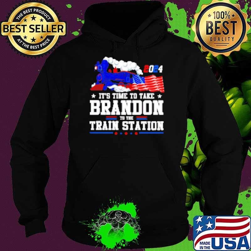 Rail transportation it's time to take brandon to the train station 2024 Hoodie