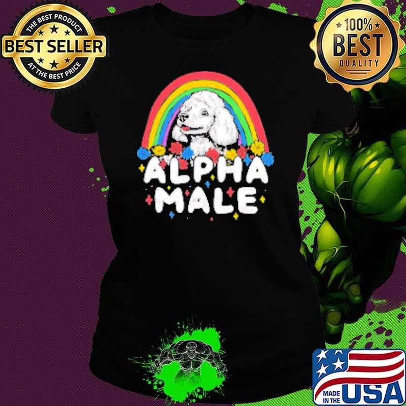 Rainbow dog alpha male Shirt