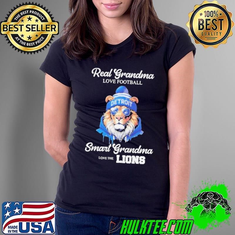 Real Grandma Love Football Smart Grandma Love The Detroit Lions NFL Ladies Tee