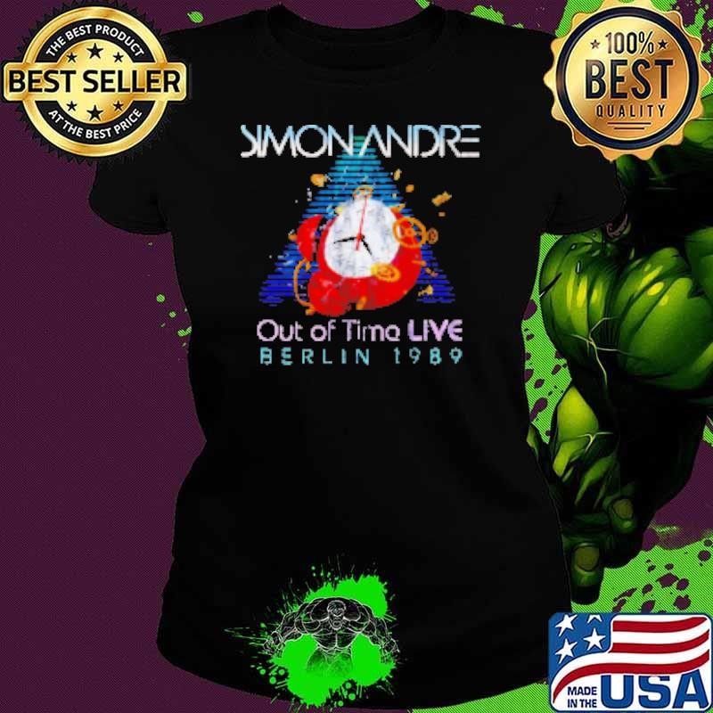 Simon Andre our of time live in Berlin Shirt