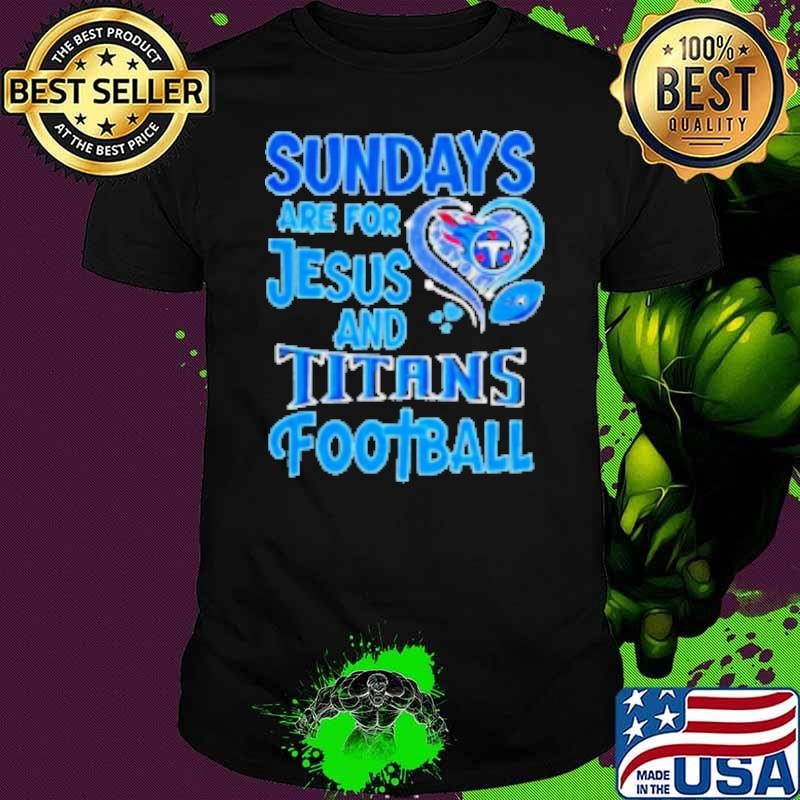 Sundays are for Jesus and Tennessee Titans football diamond Shirt